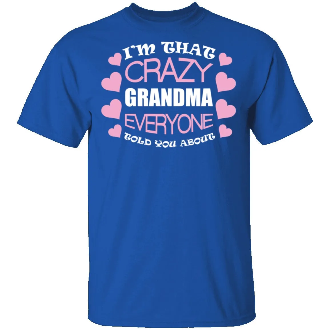 Crazy Grandma T-Shirt