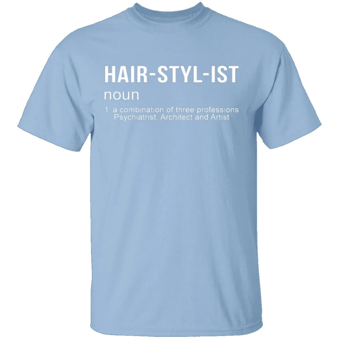 Hairstylist Definition T-Shirt